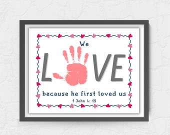 Christian Handprint art, handprint craft, 1 John 4:19, Christian preschool activities, Sunday school Valentines craft, Christian valentine