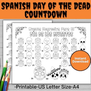 May include: A printable Day of the Dead countdown with 32 sugar skull illustrations. The countdown is in Spanish, with the text "Cuenta Regresiva Para El Día De Los Muertos".  The text "Instant Download" is also included.