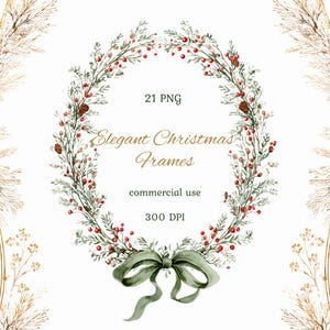 Könnte beinhalten: Ein ovaler Aquarell-Weihnachtskranz mit roten Beeren, Tannenzapfen und grünem Laub. Unten befindet sich eine grüne Schleife. Der Text "Elegant Christmas Frames" ist in goldener Schrift, mit anderen Texten, die "21 PNG", "commercial use" und "300 DPI" angeben.