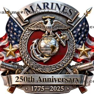 May include: A detailed emblem featuring the word "MARINES" above a central design with an eagle, globe, and anchor. Flanking the emblem are two American flags and cannons. The banner reads "250th Anniversary 1775-2025".