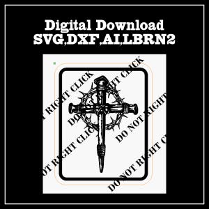 May include: Black and white digital download graphic featuring a cross with a crown of thorns. The text "Digital Download SVG, DXF, AI, LBRN2" is at the top. The words "DO NOT RIGHT CLICK" are around the cross.