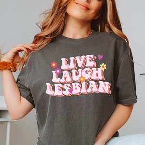 live laugh lesbian shirt, pride week, pride month 2023, oversized comfort colors tee