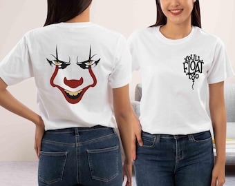 You'll Float Too Halloween 2 Sided Shirt,Scary Halloween Shirt,Horror Character Shirt,Horror Clown Balloon Shirt,IT Movie