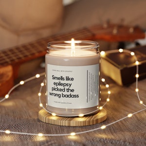 Epilepsy Badass Soy Wax Candle: Funny Awareness Gift