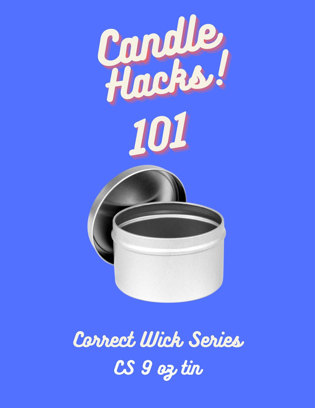 Candle Hack 101 Correct Wick for CS 8 Oz Tin Etsy