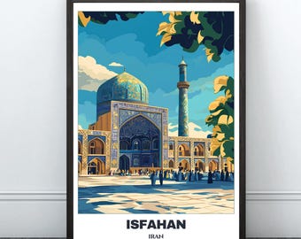 Isfahan Travel Printable Poster - Iran Travel Poster - Citycape Painting - Digital Wall Art Print -Isfahan Home Decor - Shah Mosque Print