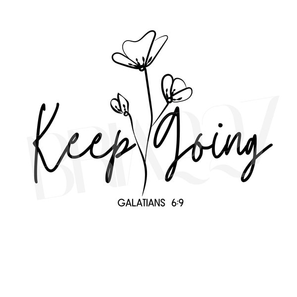 Keep Going Galatians 6:9 SVG