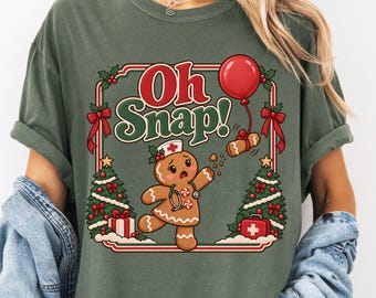 Funny Gingerbread Nurse Shirt, Nurse Christmas Comfort Color Tee, Oh Snap RN XMAS Crewneck