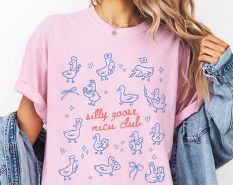 Funny Goose NICU Nurse Shirt Gift, Neonatal ICU Nurse Comfort Color Shirt, Neonatal Intensive Care Nurse Tee, Nicu Nursing Student TShirt