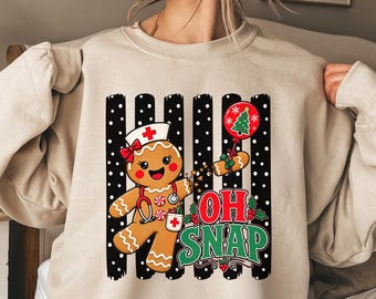 Funny Gingerbread Nurse Sweatshirt, Nurse Christmas Sweater, Oh Snap RN XMAS Crewneck