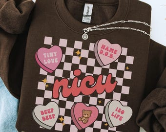 Valentine NICU Nurse Sweatshirt, Neonatal ICU Nurse Valentine Sweater, Neonatal Intensive Care Crewneck