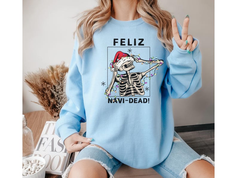 Christmas Skeleton Sweatshirt, XMAS Dancing Skeleton Sweater, Sarcastic