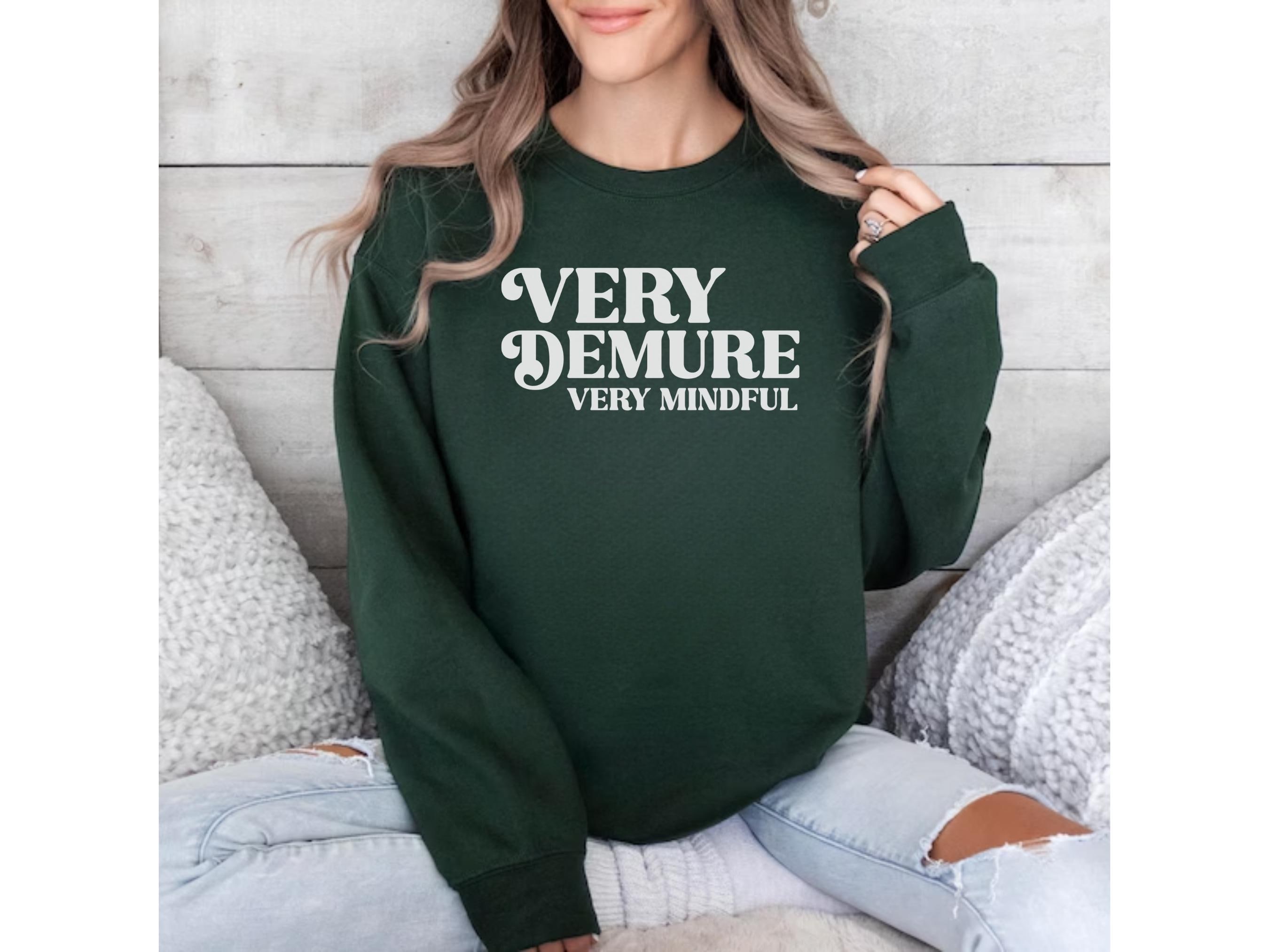 Very Demure Very Mindful Sweatshirt, Cutesy Trendy Tik Tok Meme ...