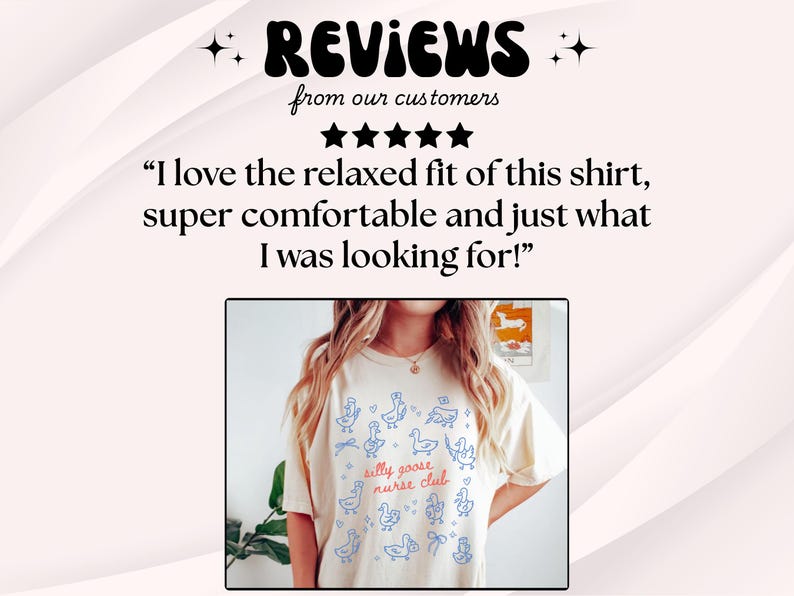 May include: Cream-colored t-shirt with blue goose illustrations and the text "silly goose nurse club." The shirt features a relaxed fit and is made of a soft, comfortable material. The image also includes customer reviews.