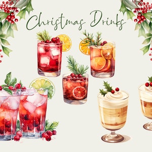 May include: Watercolor illustration of various Christmas drinks, including cocktails with cranberries, orange slices, and whipped cream. The words "Christmas Drinks" are written in cursive. Holly and berry sprigs decorate the top.