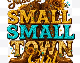 Stövel Bara en tjej liten stad flicka png sublimeringsdesign nedladdning, bara en tjej png, western png design, cowboy png, sublimerade designer nedladdning