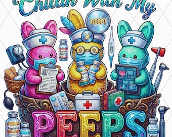 Inflated Chillin With My Peeps Easter Bunny PNG, Doctor Nurse Crew Sublimation Design