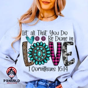 Let all that you do be done in love png,Valentine Sublimation PNG Design,Christian, Heart, Valentine Day Png, Digital Download,Printable Art