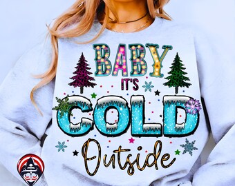 Baby it's Cold Outside SVG PNG,Baby its cold,Christmas Snowman PNG,Let it snow Sublimation Design, Snowman Png, Sublimation Christmas Design