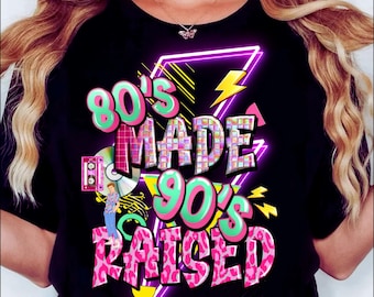 80s Made 90s Raised PNG, Retro Sublimation Design (Digital Download)