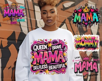 5 - Mama graffiti png bundle,selfless png,loving mama png,protective mama png,mama queen png, wold’s best mom png,best mom ever graffiti png