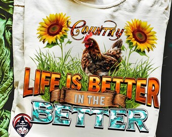 FarmVibe Life is Better in the Country PNG,Chicken PNG,Farmer Design,Farm Watercolor  Clipart, Farm Animal Clipart, Farm Sublimation Design