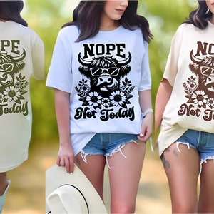 Non, pas aujourd'hui, vache Highland, non, chemise drôle impertinente sarcastique, pas adulte aujourd'hui, drôle de maman, vie de maman, PNG Svg, Cricut, Silhouette
