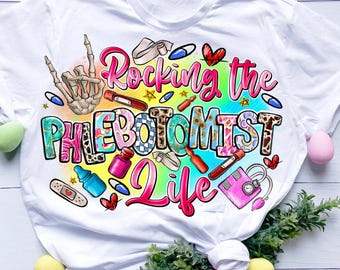 Phlebotomy png svg sublimation design download, Rocking the Phlebotomist life png, sublimate designs Lab Tech