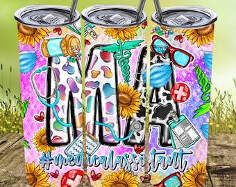 MA Medical Assistant Tumbler PNG,20oz Skinny Tumbler Sublimation Designs,Medical Assistant png,Nurse Tumbler,Nurse Life,Medical Tumbler PNG