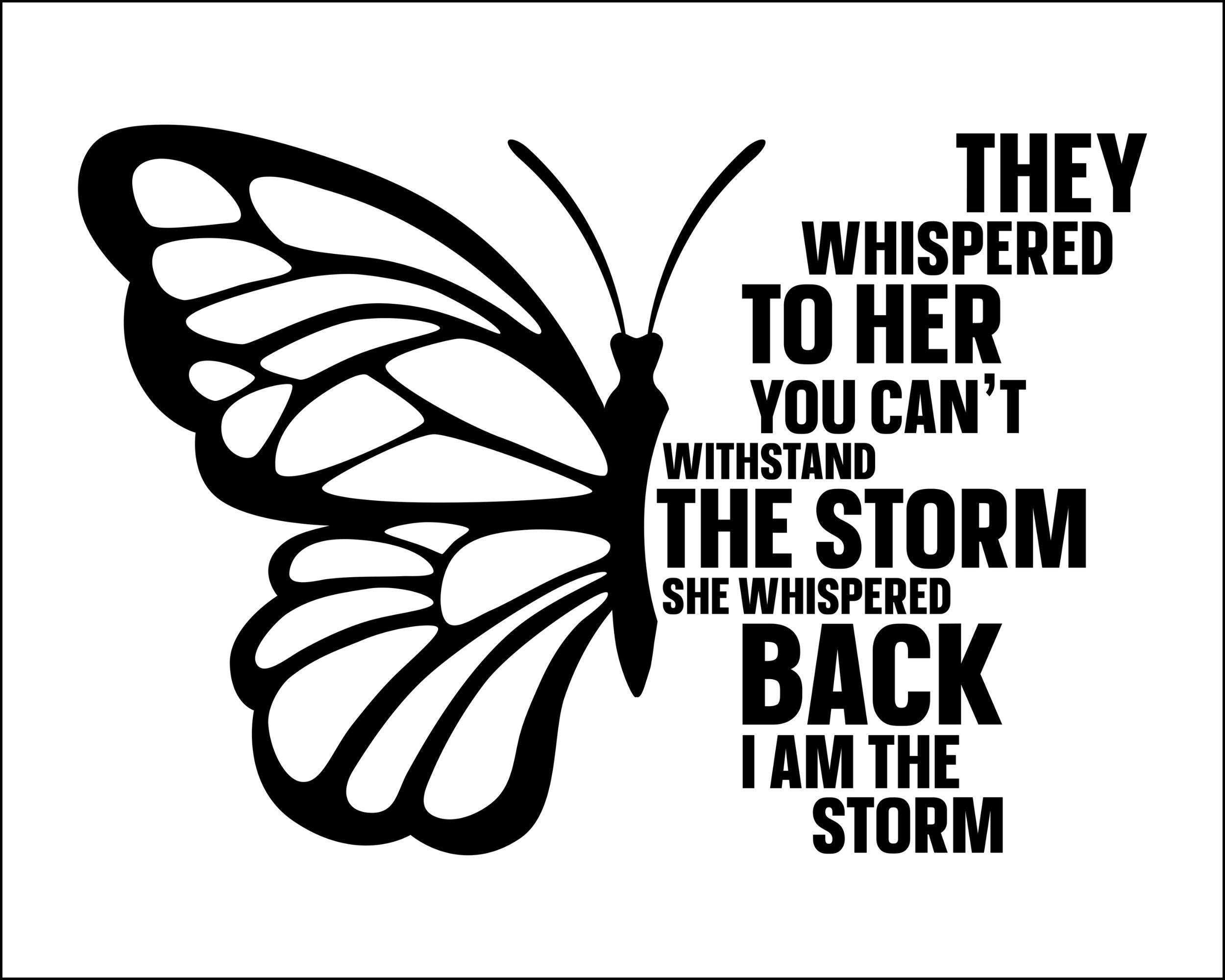 Butterfly They Whispered To Her You Can't Withstand The Storm SVG Png Dxf Eps,Woman SVG, Afro Svg, Black Woman Women Quotes Saying Cut File