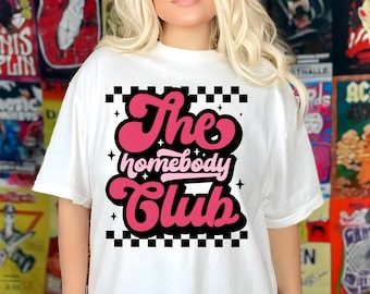 The Homebody Club PNG SVG Sublimation Design Trending Now Digital Trendy  Designs Downloads For Shirts For Women  Best Seller