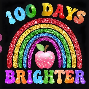 Glitter Happy 100 Days Of School Png Svg,Kids 100 Days Brighter Png svg,100 Days Shirt Png, Teacher Png,100 Days Of  Back To School Png Svg