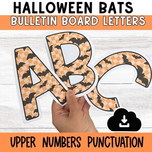 May include: Halloween-themed bulletin board letters spelling "ABC". The letters are orange and white with a bat pattern. The image also includes the words "Halloween Bats", "Bulletin Board Letters", "Upper Numbers Punctuation".