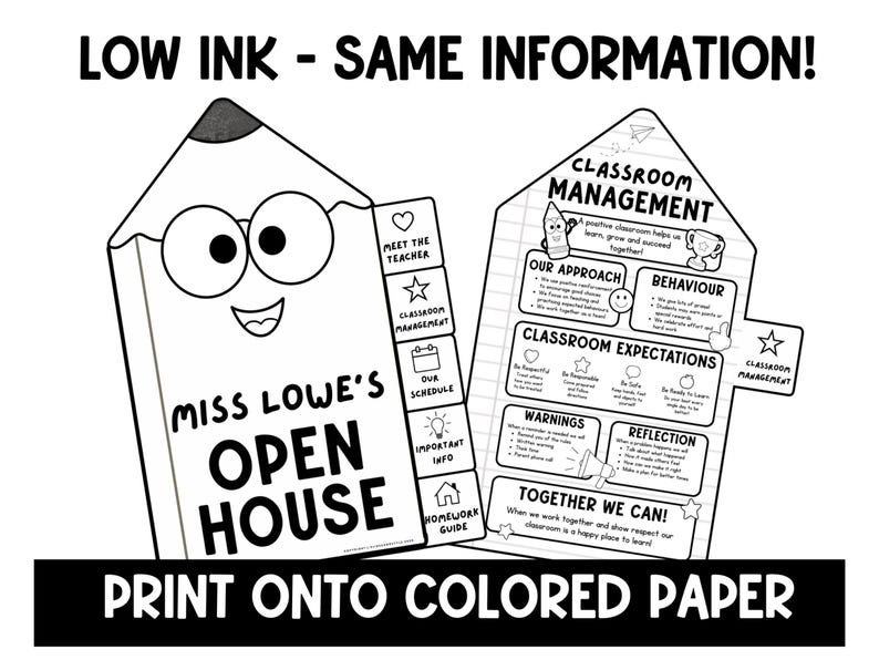 May include: A black and white printable classroom management resource featuring a pencil character with glasses and the text "MISS LOWE'S OPEN HOUSE" and "LOW INK - SAME INFORMATION! PRINT ONTO COLORED PAPER" with sections for classroom expectations.