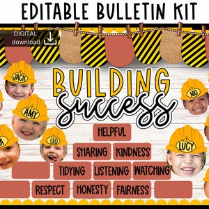 May include: Editable bulletin board kit with a construction theme. The title is "Building Success". The kit includes a variety of construction-themed graphics, including hard hats, bricks, and tools. The kit also includes a variety of positive character traits, such as helpful, sharing, kindness, tidying, listening, watching, respect, honesty, and fairness.