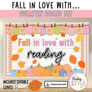 May include: A bulletin board kit with a fall theme. The board features a white wood background with the text "Fall in love with reading" in black script. The board is decorated with fall leaves, pumpkins, and a pink and green garland. The kit includes editable leaves and a download button.
