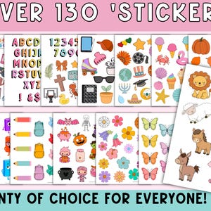 May include: A collection of sticker sheets featuring various colorful illustrations. The sheets include images of letters, numbers, animals, food, and other decorative elements. Text at the top reads "OVER 130 'STICKERS'" and at the bottom "PLENTY OF CHOICE FOR EVERYONE!"