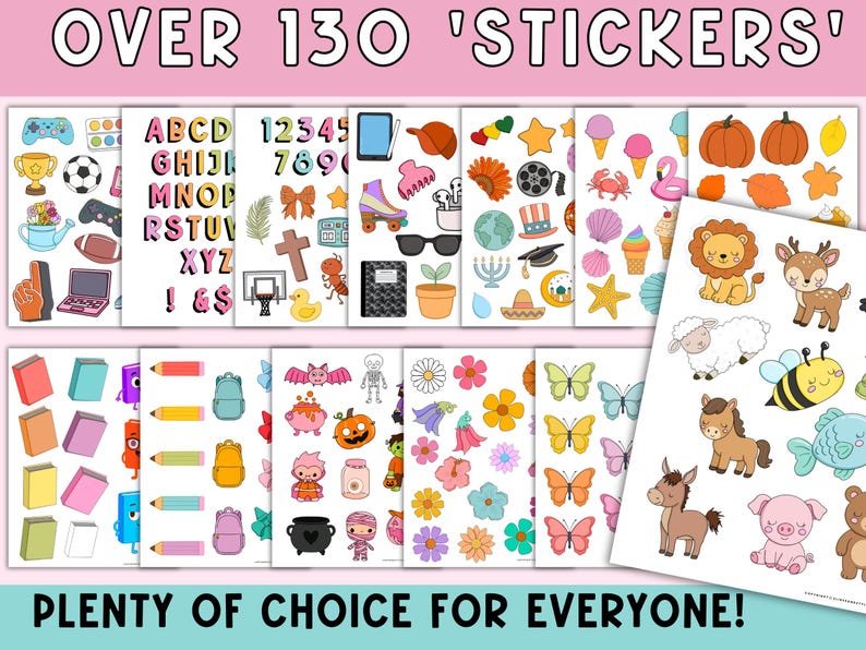 May include: A collection of sticker sheets featuring various colorful illustrations. The sheets include images of letters, numbers, animals, food, and other decorative elements. Text at the top reads "OVER 130 'STICKERS'" and at the bottom "PLENTY OF CHOICE FOR EVERYONE!"