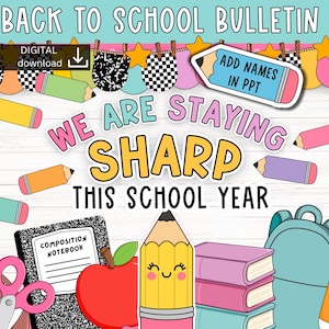 May include: A colorful back-to-school bulletin board design with the text "Back to School Bulletin." The design includes pencils, a composition notebook, an apple, scissors, a football, books, a backpack, and glue. The text "We Are Staying Sharp This School Year" is also included.