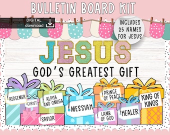 May include: A bulletin board kit with the words "JESUS GOD'S GREATEST GIFT" in colorful letters. The kit includes 25 names for Jesus, such as "Redeemer", "Messiah", "Prince of Peace", and "King of Kings", displayed on colorful gift boxes.