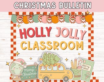 Może przedstawiać: Projekt tablicy ogłoszeń o tematyce bożonarodzeniowej z tekstem "Christmas Bulletin" na górze. Projekt zawiera słowa "Holly Jolly Classroom" w kolorowych literach, a także ilustracje szkolnego autobusu z choinką, globusem i innymi świątecznymi elementami.