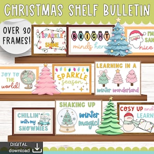 May include: A digital Christmas shelf bulletin board with over 30 frames. The frames feature festive text and illustrations, including Christmas trees, snowmen, and holiday phrases like "Sparkle & Shine" and "I'm on Santa's nice list."