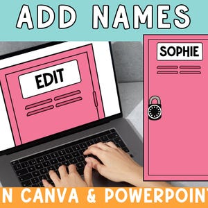 May include: A laptop displaying a pink locker graphic with the word "EDIT" on the screen. A matching pink locker graphic with the name "SOPHIE" is to the right. The text "ADD NAMES" and "IN CANVA & POWERPOINT" are at the top and bottom.