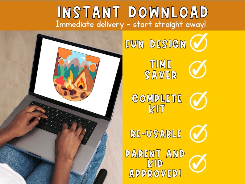 May include: A laptop computer with a screen displaying a colorful illustration of a campfire scene with a tent, trees, and mountains. The text "INSTANT DOWNLOAD" is at the top of the screen, and a list of features is on the right side of the screen, including "FUN DESIGN", "TIME SAVER", "COMPLETE KIT", "RE-USABLE", and "PARENT AND KID APPROVED!"