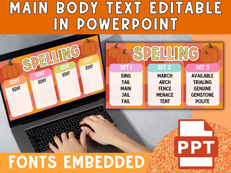 May include: A laptop displaying a spelling lesson template with pumpkin graphics. The screen shows editable fields and spelling lists. The image also includes a PPT icon and the text "FONTS EMBEDDED".