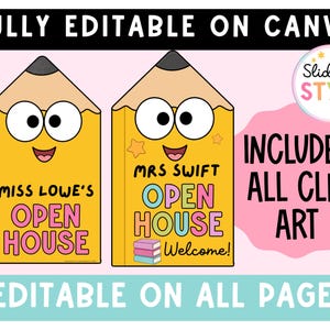May include: Two yellow pencil-shaped graphics with cartoon faces, black tips, and pink, blue, and yellow text reading "MISS LOWE'S OPEN HOUSE" and "MRS SWIFT OPEN HOUSE Welcome!". The image includes text stating "FULLY EDITABLE ON CANVA", "INCLUDES ALL CLIP ART", and "EDITABLE ON ALL PAGES".
