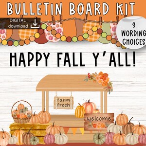 May include: A digital bulletin board kit with an autumn theme. The kit features a wooden farm stand with pumpkins, a basket of pumpkins, and a sign that says "farm fresh". The background is a white wood plank wall. The text "Happy Fall Y'all!" is at the top of the image.