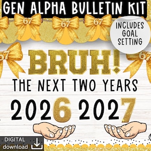 以下が含まれることがあります： 金と白をテーマにしたデジタル掲示板キット。「BRUH! THE NEXT TWO YEARS 2026 2027」の文字が金色のアクセントで表示されています。目標設定が含まれています。リボンと数字の67が特徴です。
