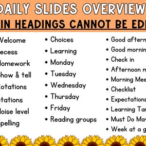 May include: A colorful educational slide presentation titled "Daily Slides Overview." The main headings, which cannot be edited, include topics like "Welcome," "Homework," and "Learning Targets." The design features a sunflower border.
