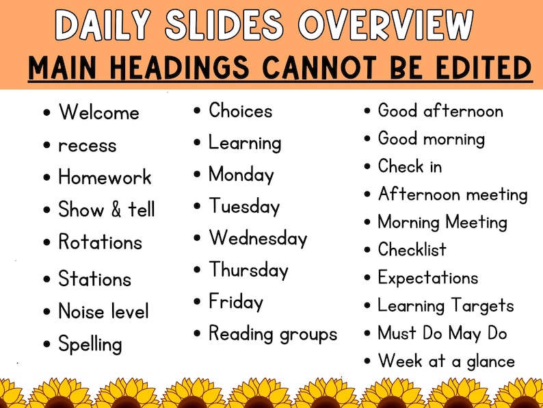 May include: A colorful educational slide presentation titled "Daily Slides Overview." The main headings, which cannot be edited, include topics like "Welcome," "Homework," and "Learning Targets." The design features a sunflower border.